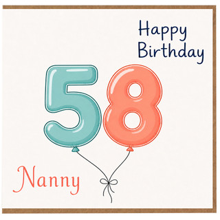 Nanny 58th Birthday Card, Happy Birthday Card for Nanny