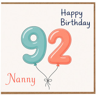 Nanny 92nd Birthday Card, Happy Birthday 92 Balloon Design