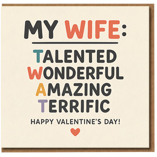 Funny Valentine’s Day Card for Wife - My Wife: Talented Wonderful Amazing Terrific - Humour Love Card for Her, Cheeky Anniversary Greeting