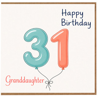 31st Birthday Card for Granddaughter