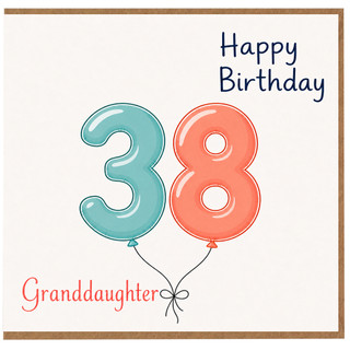 Granddaughter 38th Birthday Card