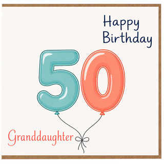 50th Birthday Card for Granddaughter, Happy Birthday Balloon Number 50 Card