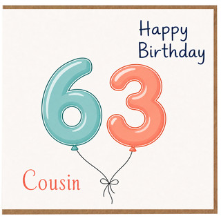 Cousin 63rd Birthday Card