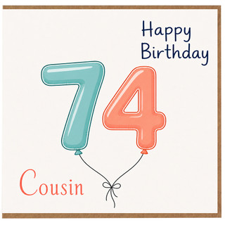 74th Birthday Card for Cousin