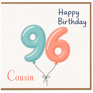 Cousin 96th Birthday Card, Happy Birthday Balloon Design