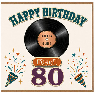 Dad 80th Birthday Card, Happy Birthday Golden Oldie Retro Record Design