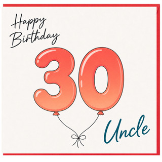 30th Birthday Card for Uncle