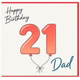 Dad 21st Birthday Card, Happy Birthday 21 Dad Card