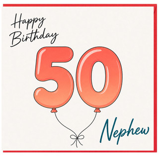 Nephew 50th Birthday Card, Happy Birthday 50 Nephew Card