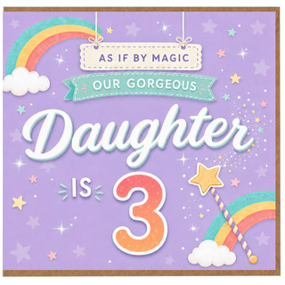 Daughter 3rd Birthday Card, Our Gorgeous Daughter Is 3 As If By Magic