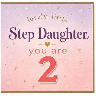 2nd Birthday Card for Step Daughter, Lovely Little Step Daughter Card