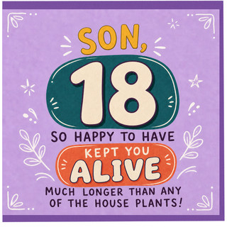 Son 18th Birthday Card, Funny Kept You Alive Longer Than the House Plants Card