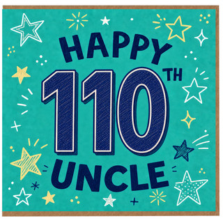 110th Birthday Card for Uncle