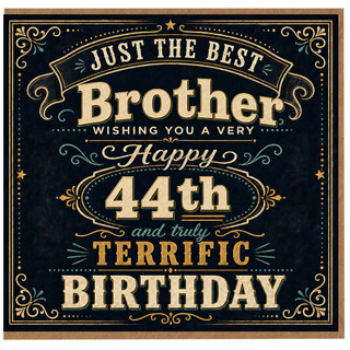 Brother 44th Birthday Card, Just the Best Brother Happy 44th Birthday Card
