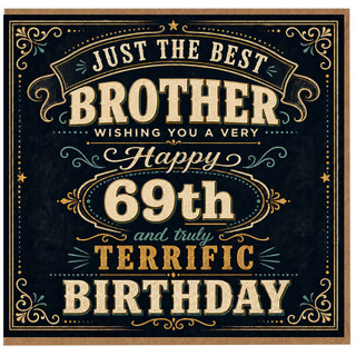Brother 69th Birthday Card, Just the Best Brother Happy 69th Birthday