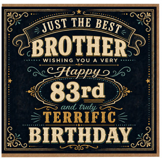 Brother 83rd Birthday Card, Just the Best Brother Wishing You a Very Happy Birthday