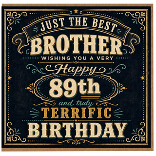 Brother 89th Birthday Card, Just the Best Brother Birthday Card