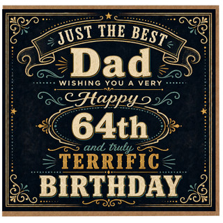 Dad 64th Birthday Card, Just The Best Dad Birthday Card