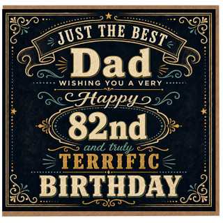 82nd Birthday Card for Dad, Just the Best Dad Birthday Card