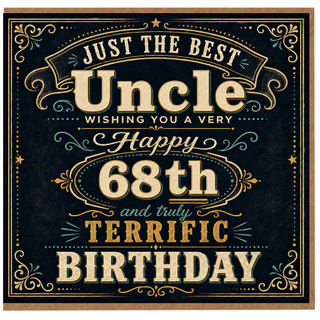 Uncle 68th Birthday Card, Just the Best Uncle Wishing You a Very Happy Birthday