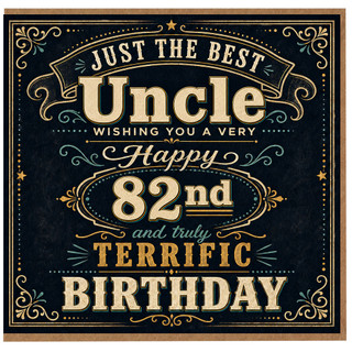 82nd Birthday Card for Uncle, Just the Best Uncle Happy 82nd Birthday Card