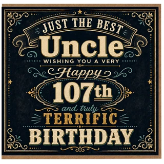 Uncle 107th Birthday Card, Happy 107th Birthday Uncle Card