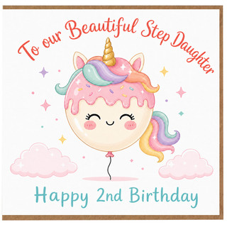 2nd Birthday Card for Beautiful Step Daughter, Unicorn Balloon Cake Birthday Card