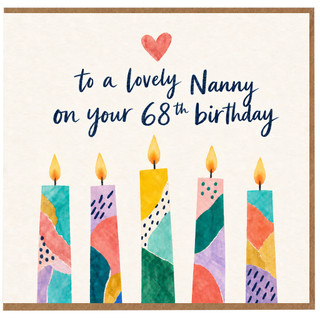 Nanny 68th Birthday Card, Lovely Nanny Birthday Card with Colourful Candles