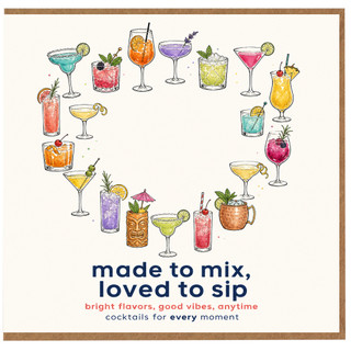 Cocktail Greeting Card, Made to Mix Loved to Sip Card