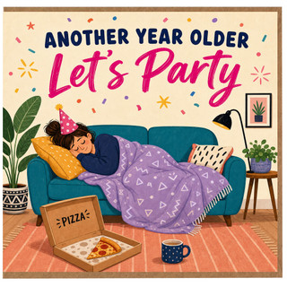Birthday Card for Her, Another Year Older Let's Party Card