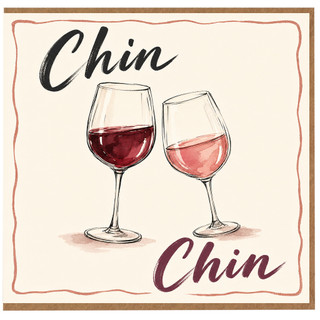 Chin Chin Card, Wine Celebration Card
