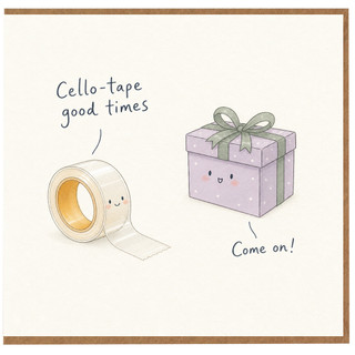 Friendship Card, Cello - tape Good Times Pun Greeting Card