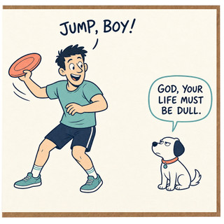 Funny Dog Card, Jump Boy Humorous Greeting Card for Dog Lovers