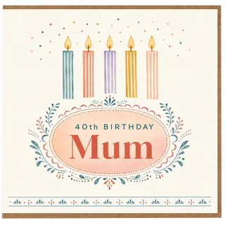 40th Birthday Card for Mum, Floral Candle Design Birthday Card