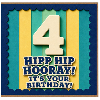 4th Birthday Card, HIPP HIP HOORAY It’s Your Birthday