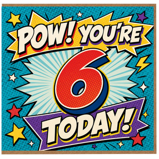 6th Birthday Card, Pow You're 6 Today Comic Style Card