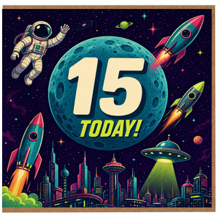 15th Birthday Card, Space Themed Today!
