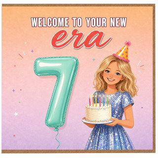 7th Birthday Card, Welcome to Your New Era, Girl Birthday Card