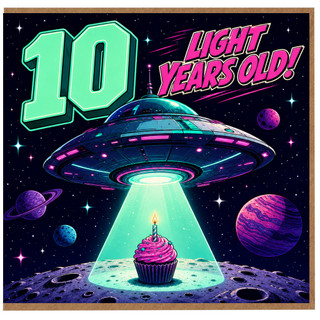 10th Birthday Card, Light Years Old Space Themed Card