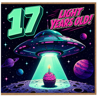 17th Birthday Card, Light Years Old Space Birthday Card