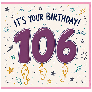 106th Birthday Card