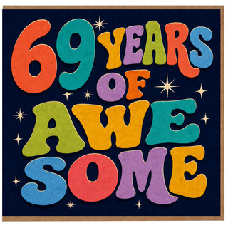 69th Birthday Card, 69 Years of Awesome Card