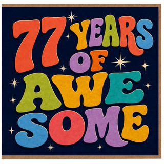 77th Birthday Card, 77 Years Of Awesome Card