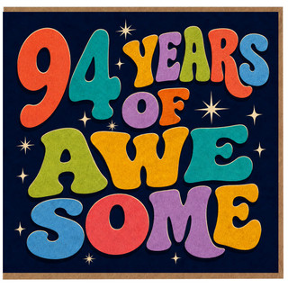 94th Birthday Card, 94 Years of Awesome Card
