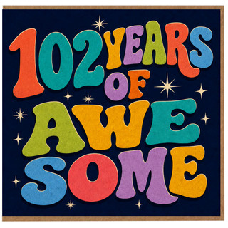 102nd Birthday Card, 102 Years Of Awesome