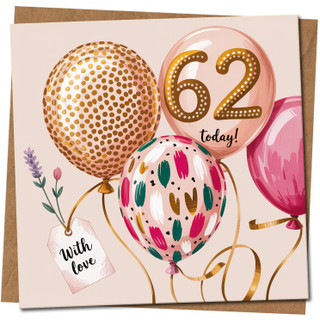 62nd Birthday Card - Balloons Design - With Love - 145mm x 145mm Square Greeting Card for Him or Her, Includes Kraft Envelope