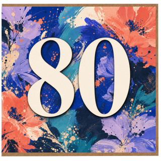 80th Birthday Card, Colourful Floral Abstract Number 80 Card
