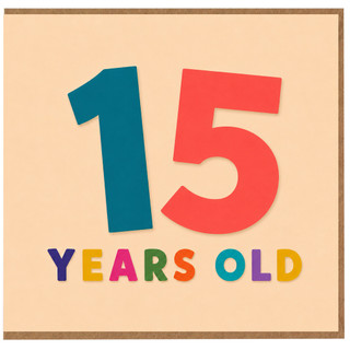 15th Birthday Card, 15 Years Old Card
