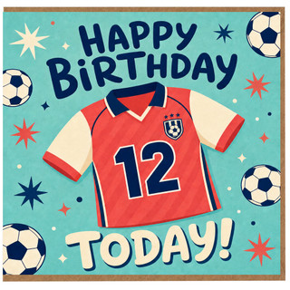 12th Birthday Card, Football Shirt and Soccer Ball Design