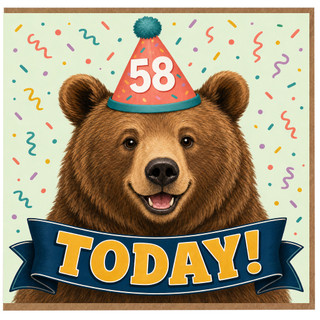 58th Birthday Card, Cute Bear Today Birthday Card